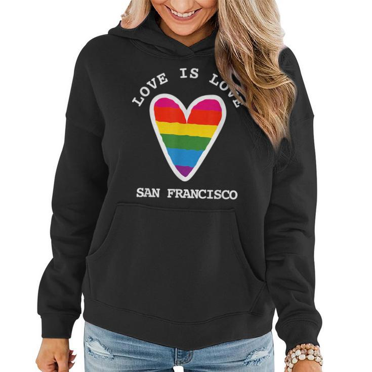 San Francisco Gay Pride  Love Is Love Rainbow Heart Women Hoodie