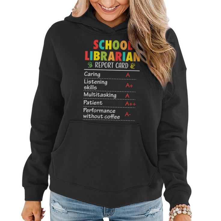 School Librarian Funny Report Card Appreciation Gift Gift For Womens Women Hoodie