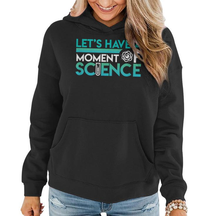Science Moment Pun Atom Student Teacher Women Hoodie