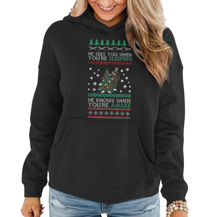 He Sees You When You're Sleeping Horror Christmas Ugly Ugly Women Hoodie