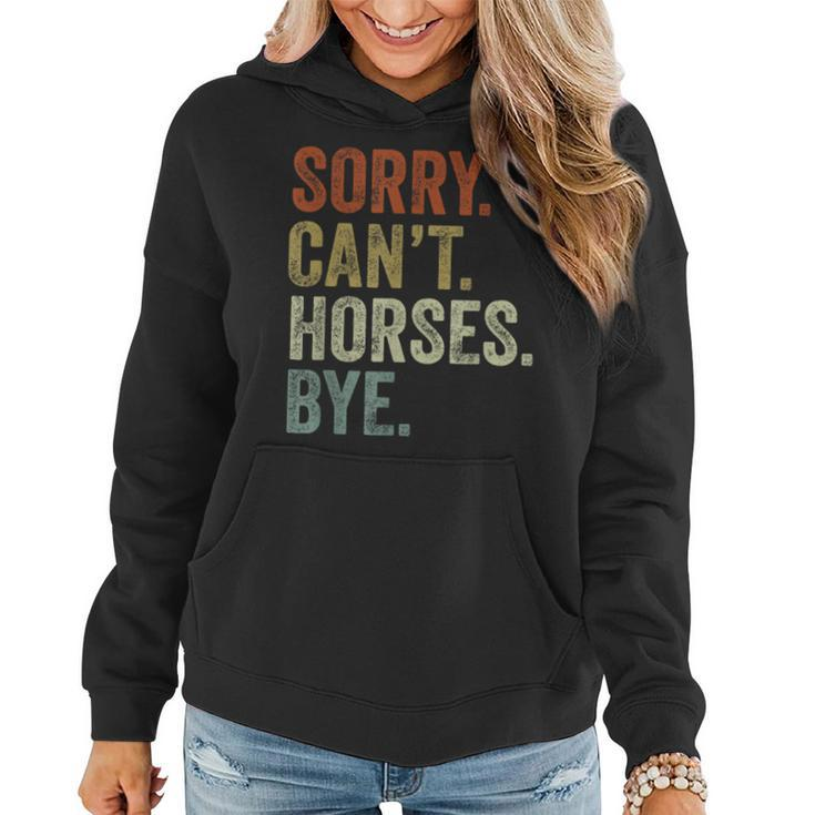 Sorry Can't Horses Bye Horse Women Hoodie