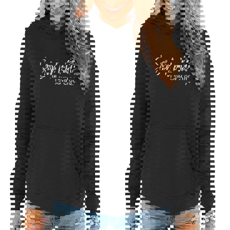 Sorry I'm Late I Saw A Dog Sarcastic Sayings Women Hoodie