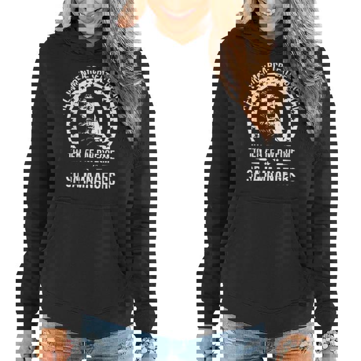 Spa Manager For Spa Manager Women Hoodie