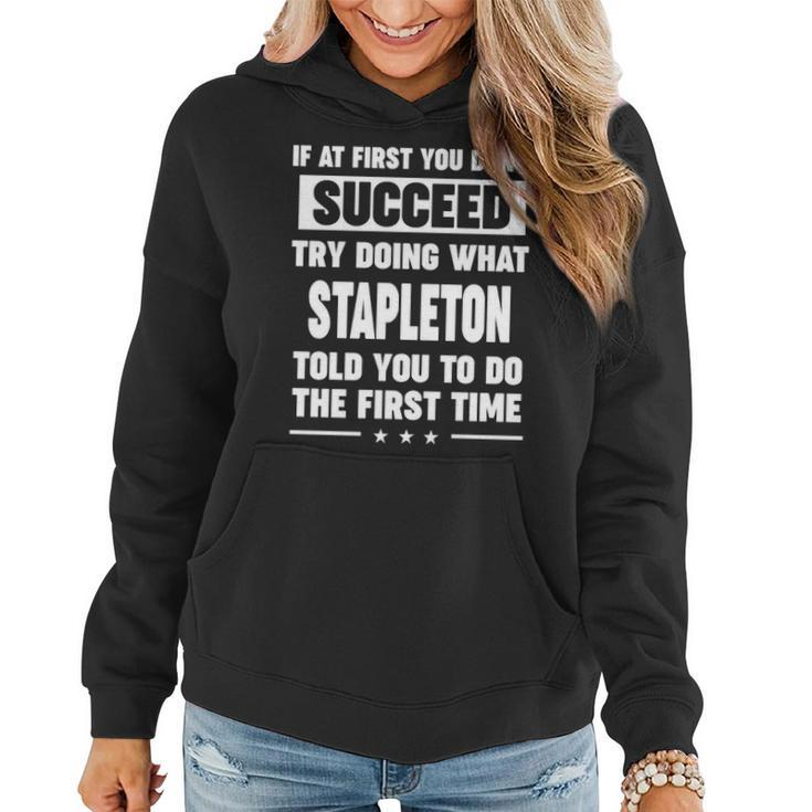 Stapleton Name Gift What Stapleton Told You To Do Women Hoodie