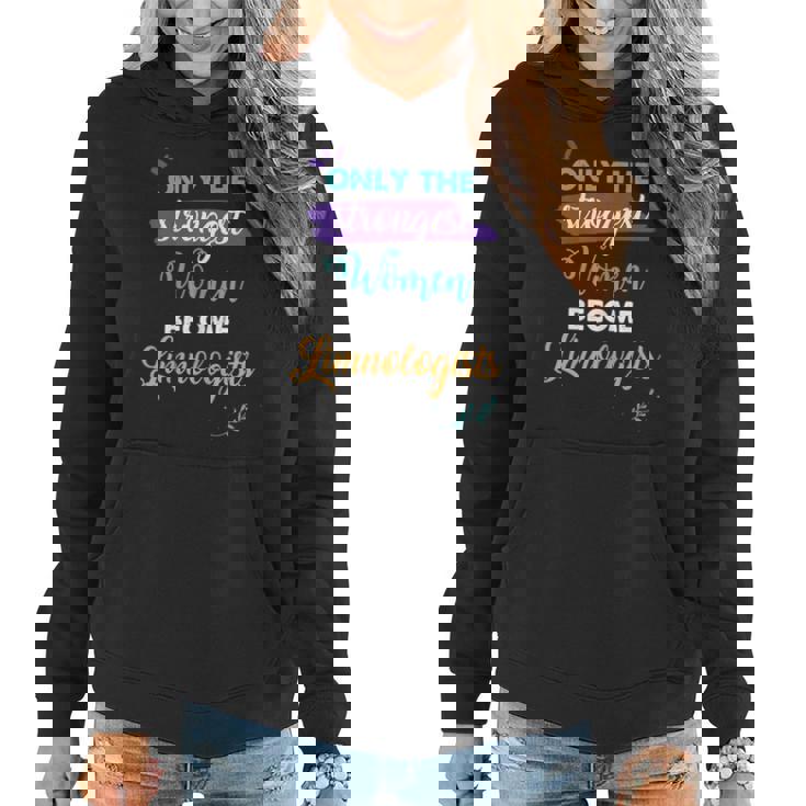 Only The Strongest Become Limnologists Women Hoodie