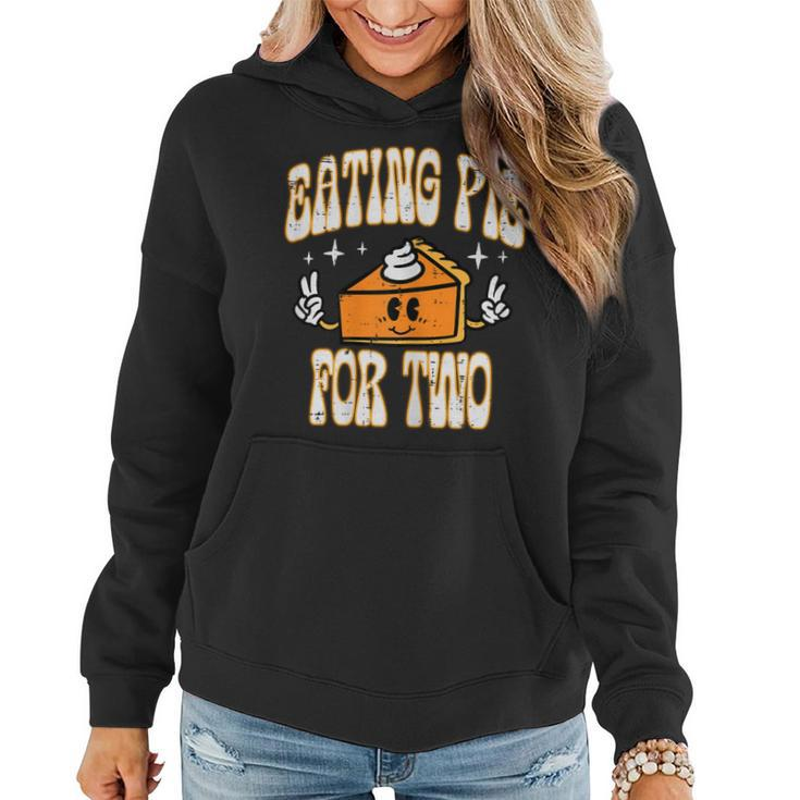 Thanksgiving Pregnancy Eating Pie Two Announce Mom Women Women Hoodie