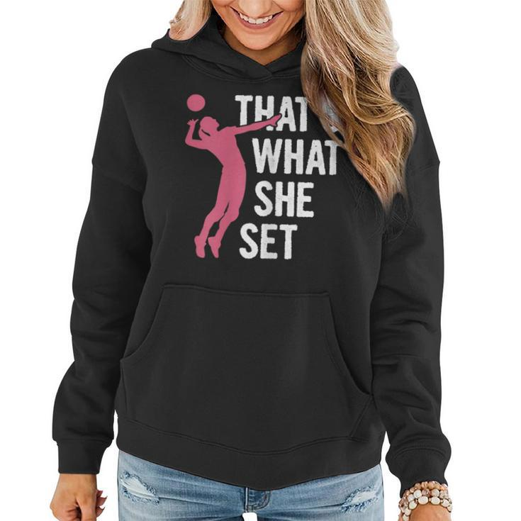 That's What She Set Pun For A Volleyball Girl Women Hoodie