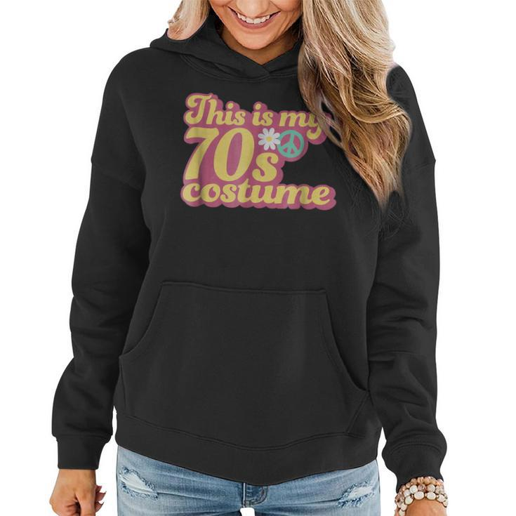 This Is My 70S Costume  Flower Power Party Cute Idea 70S Vintage Designs Funny Gifts Women Hoodie