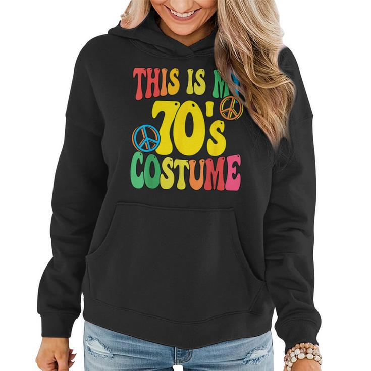 This Is My 70S Costume Peace 70S Party Outfit Groovy  Women Hoodie