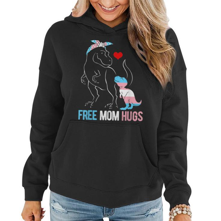 Trans Free Mom Hugs Dinosaur Rex Mama Transgender Pride  Women Hoodie