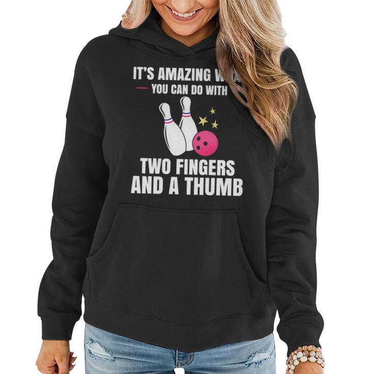 Two Fingers And A Thumb Bowling Player Bowler Gift Outfit Bowling Funny Gifts Women Hoodie