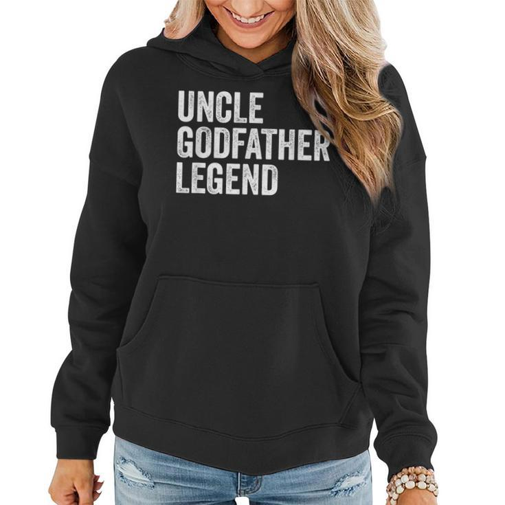 Uncle Godfather Legend Funny Gift For A Favorite Cool Uncle  Women Hoodie