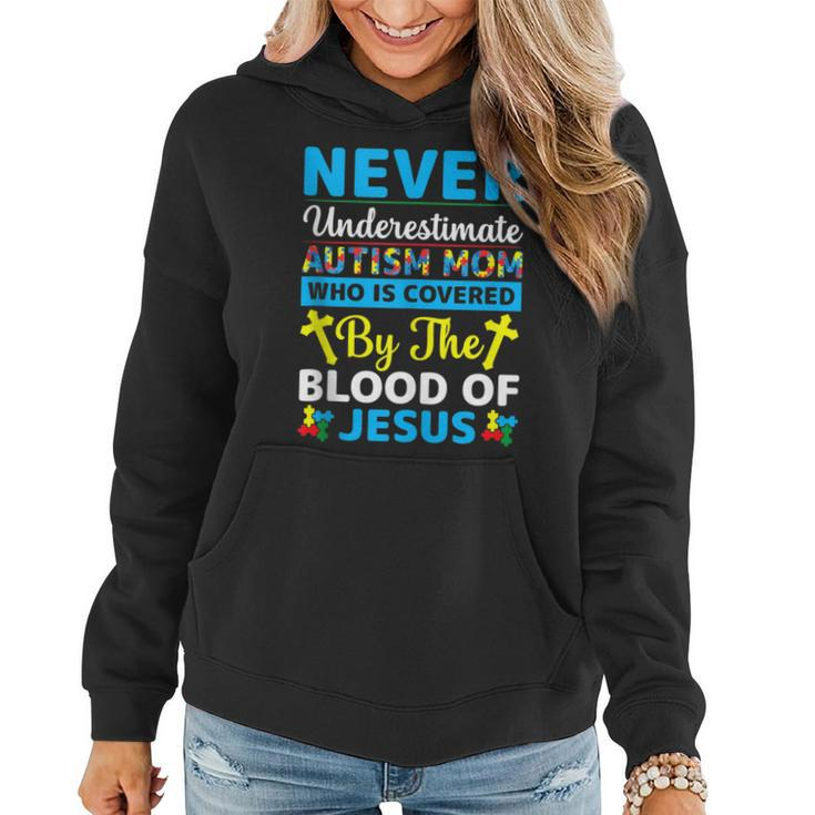 Never Underestimate Autism Mom Covered With Blood Of Jesus Women Hoodie