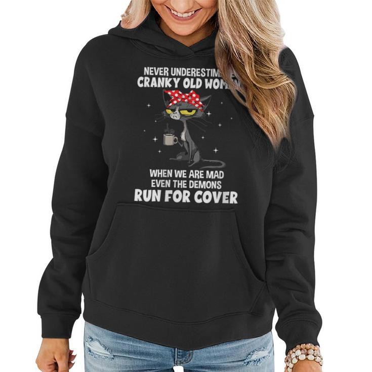 Never Underestimate Cranky Old When We Are Mad Even Women Hoodie