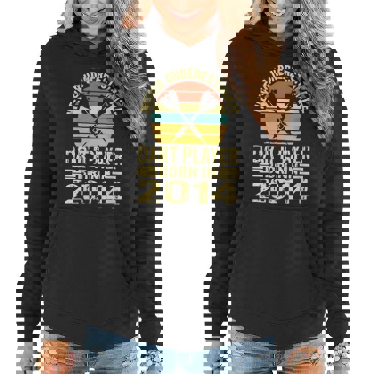 Never Underestimate Dart Player Born In 2014 Dart Darts Women Hoodie