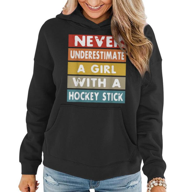 Never Underestimate A Girl With A Hockey Stick Women Hoodie