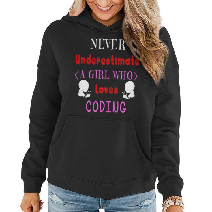 Never Underestimate A Girl Who Loves Coding Womens Women Hoodie