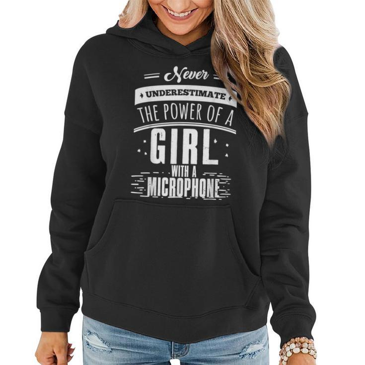 Never Underestimate A Girl With A Microphone Singer Women Hoodie