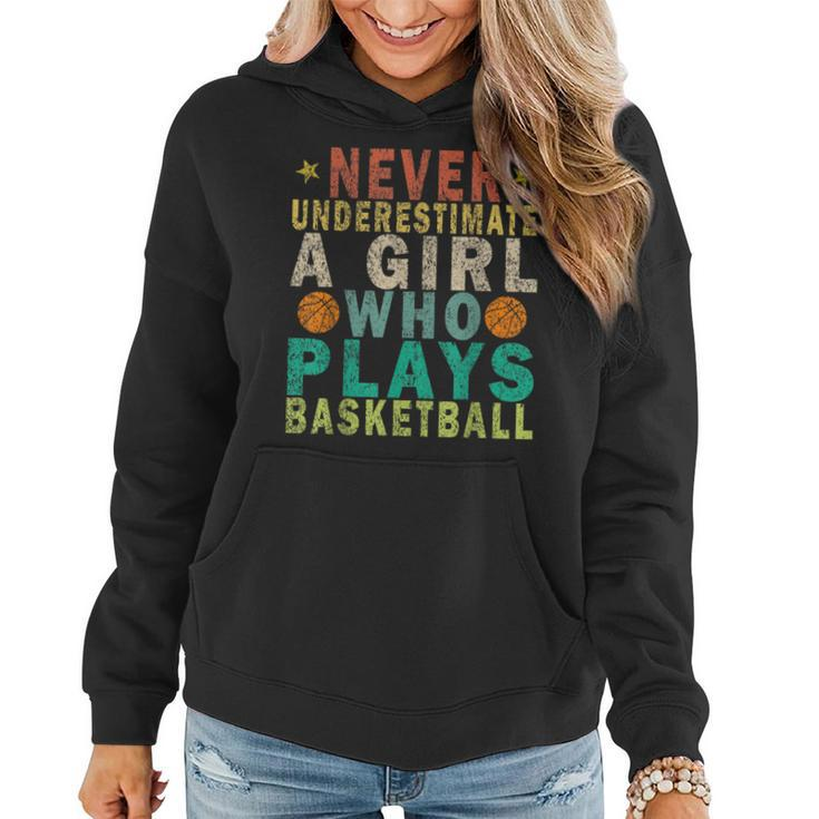 Never Underestimate A Girl Who Plays Basketball Retro Women Hoodie