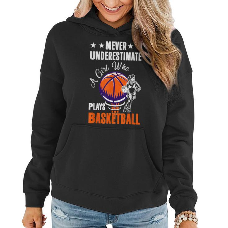Never Underestimate A Girl Who Plays Basketball Sport Player Women Hoodie