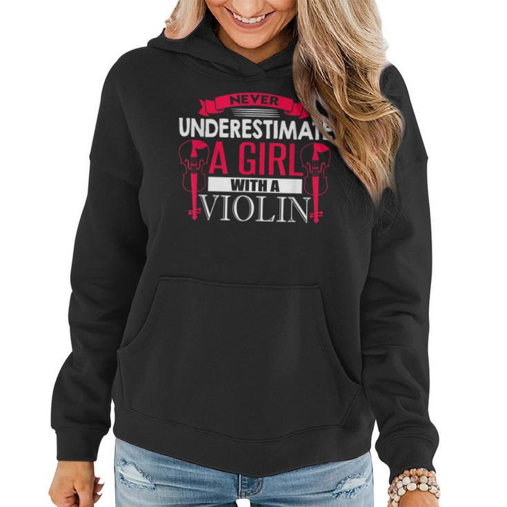 Never Underestimate A Girl With A Violin Cute Music Women Hoodie
