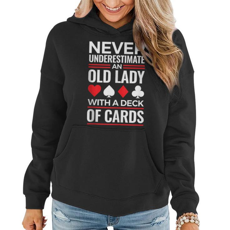 Never Underestimate An Old Lady With A Deck Of Cards Women Hoodie