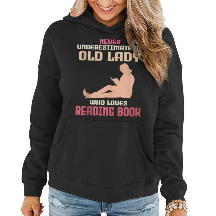 Never Underestimate An Old Lady Who Loves Reading Book Women Hoodie