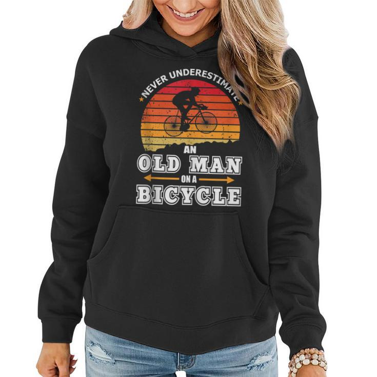 Never Underestimate An Old Man On A Bicycle Retired Cyclist Women Hoodie