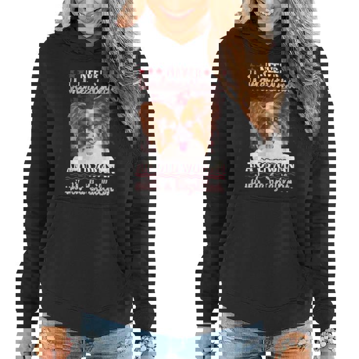 Never Underestimate An Old Woman With A Papillon Women Hoodie