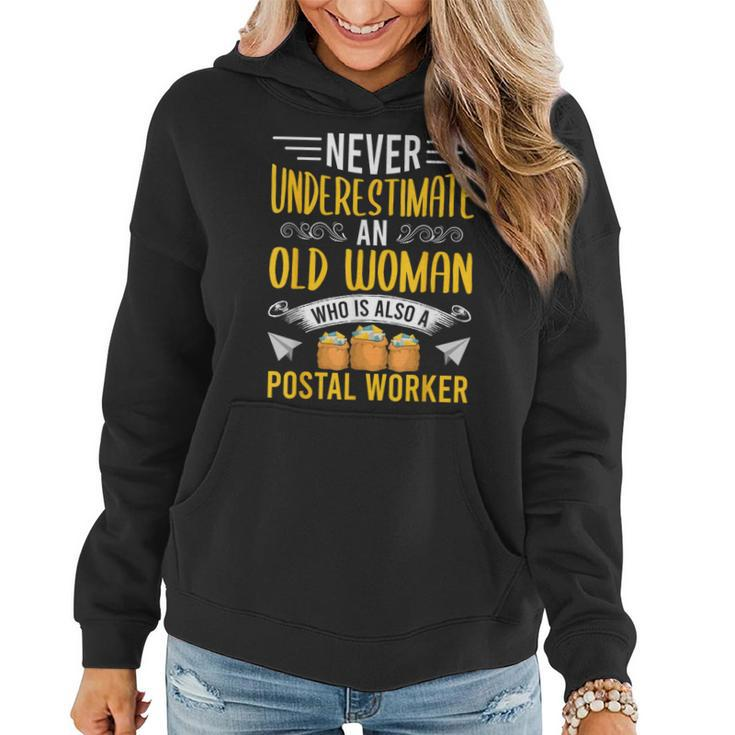 Never Underestimate An Old Woman Also A Postal Worker Women Hoodie