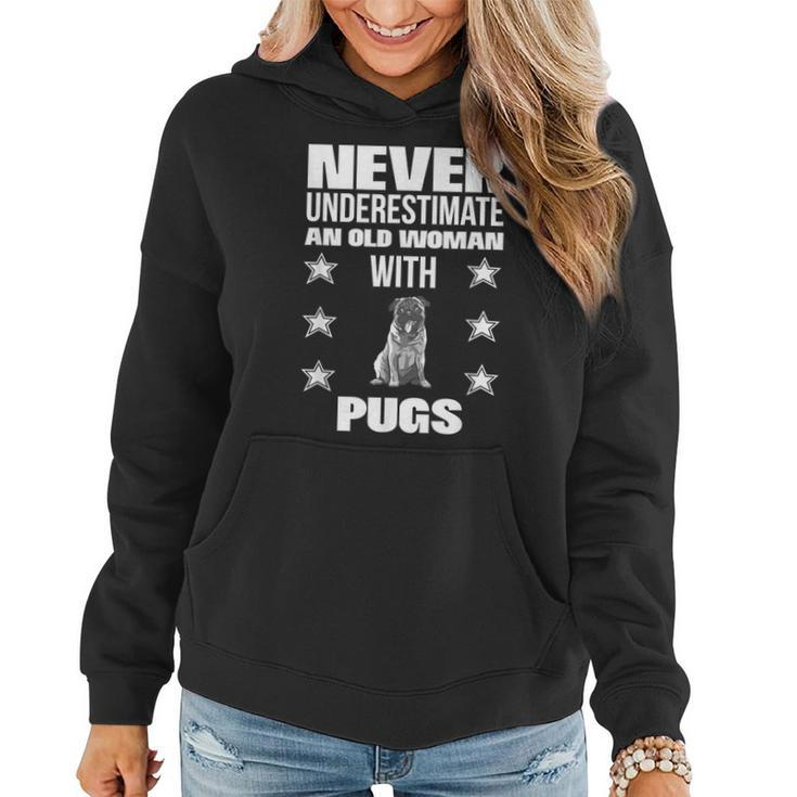Never Underestimate An Old Woman With Pugs Women Hoodie