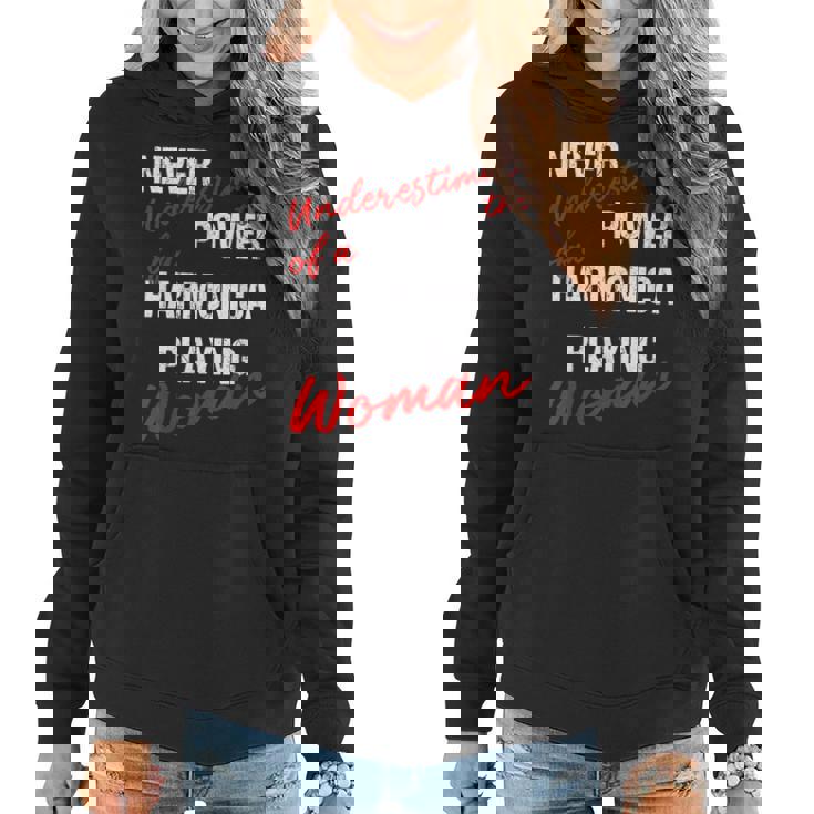 Never Underestimate The Power Of A Harmonica Playing Woman Women Hoodie