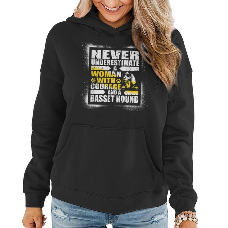 Never Underestimate Woman Courage And Her Basset Hound Women Hoodie