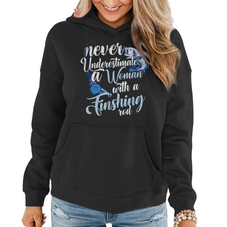 Never Underestimate A Woman With A Fishing Rod Angler Women Hoodie