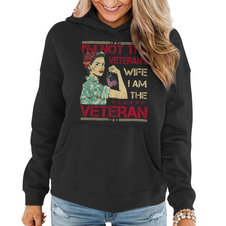 Veteran Vets Womens Im Not The Veterans Wife I Am The Veterans Day Veterans Women Hoodie