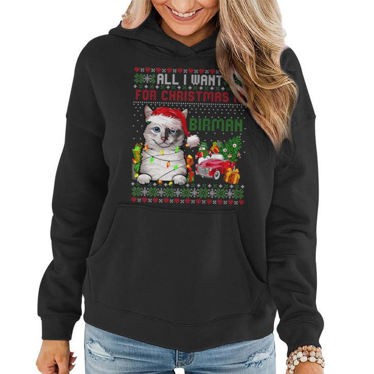 All I Want For Christmas Is Birman Ugly Christmas Sweater Women Hoodie