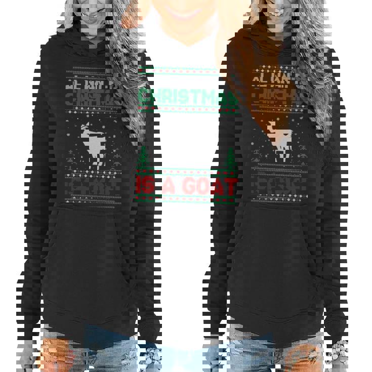 All I Want For Xmas Is A Goat Ugly Christmas Sweater Women Hoodie