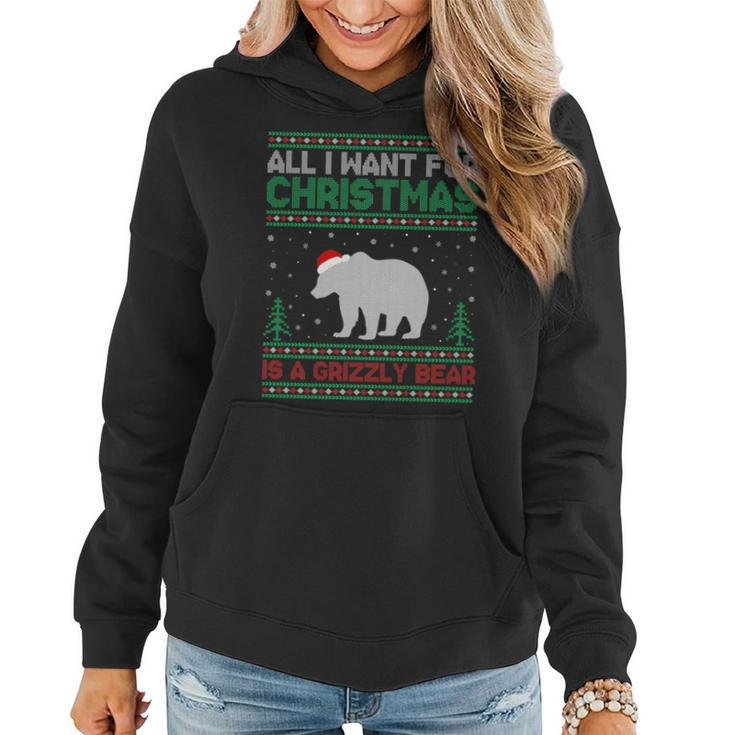All I Want For Xmas Is A Grizzly Bear Ugly Christmas Sweater Women Hoodie