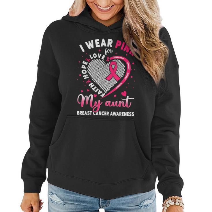 I Wear Pink For My Aunt Breast Cancer Awareness Support Women Hoodie