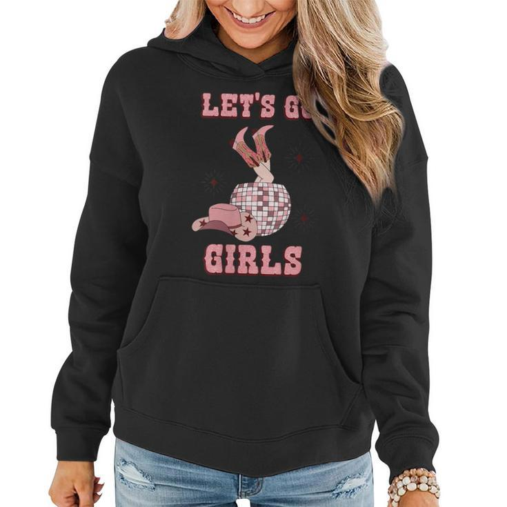 Western Southern Cowgirls Cowboy Hat Boots Lets Go Girls  Women Hoodie