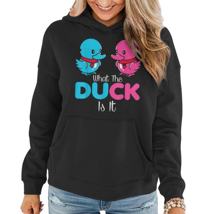 What The Duck Is It Gender Reveal Party  Women Hoodie