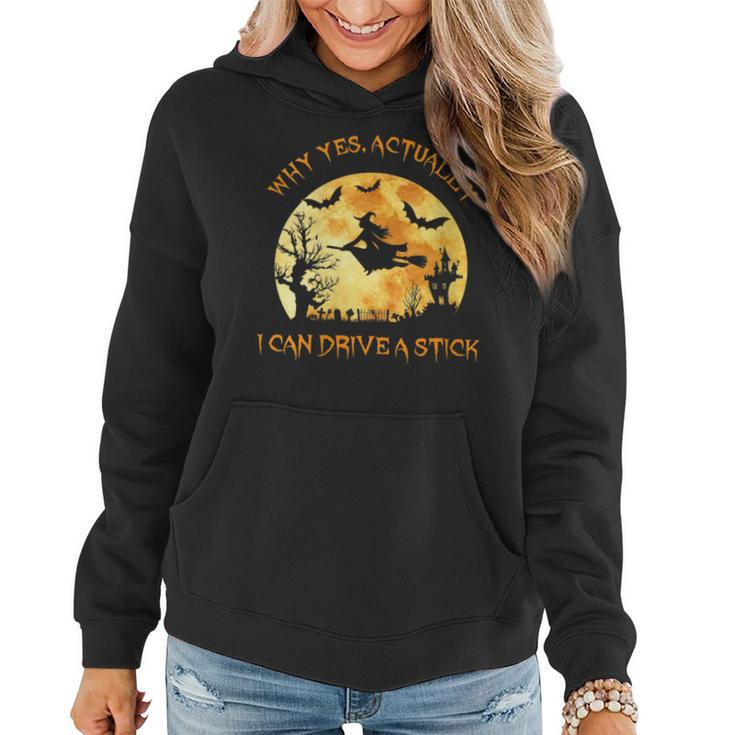 Why Yes Actually I Can Drive A Stick Vintage Witch Halloween Gift For Womens Women Hoodie