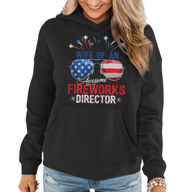 Wife Of An Awesome Fireworks Director Funny 4Th Of July Women Hoodie