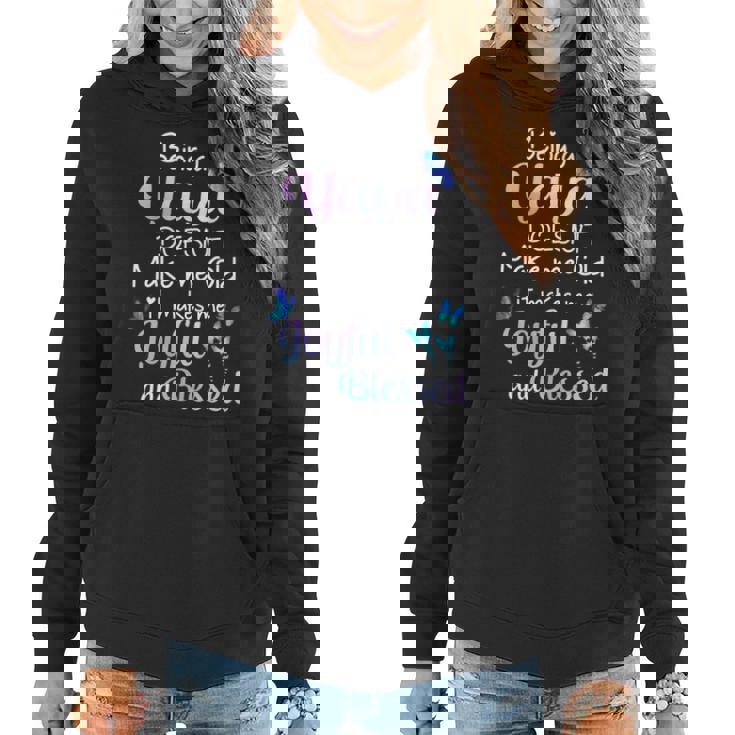 Yaya Grandma Gift Being A Yaya Doesnt Make Me Old Women Hoodie
