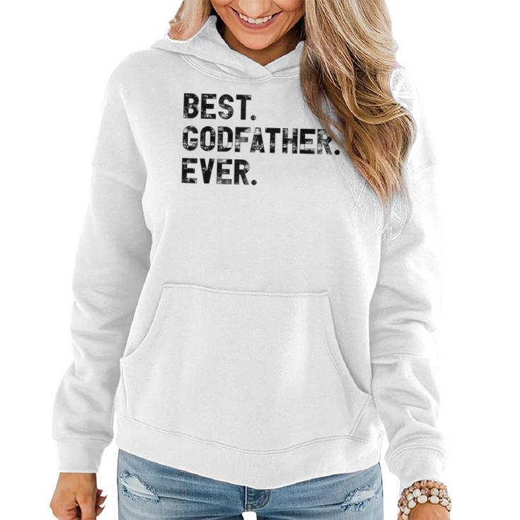 Best Godfather Ever Gifts For Funny Father Dad Grandpa  Women Hoodie
