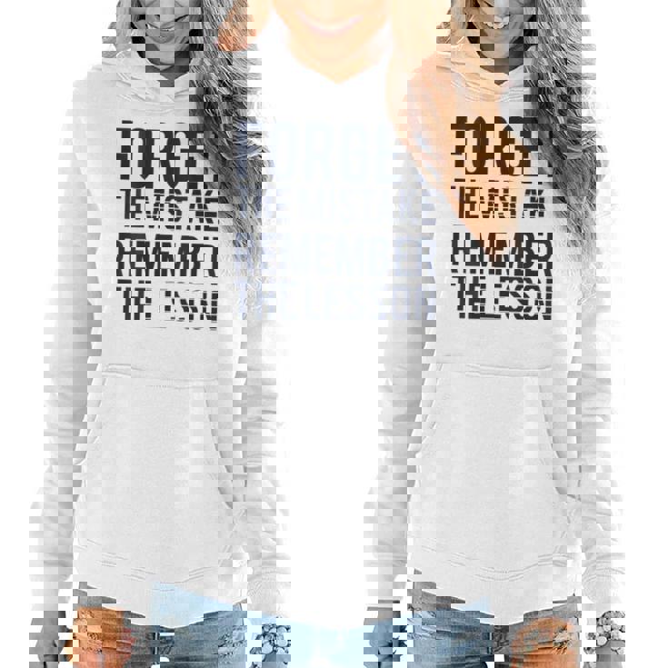 Forget The Mistake Remember The Lesson Women Hoodie