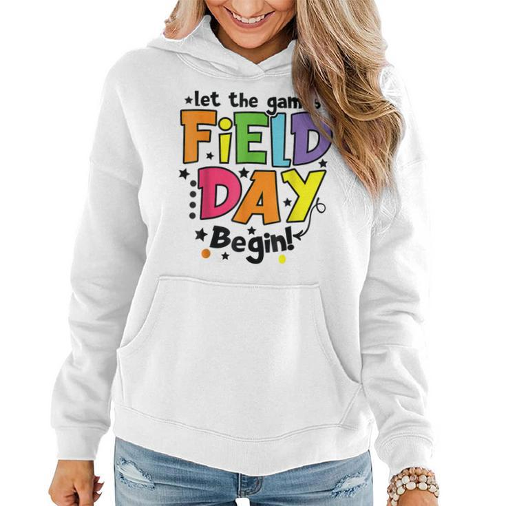 Funny Field Day 2023 Let The Games Begin Teacher Students Women Hoodie
