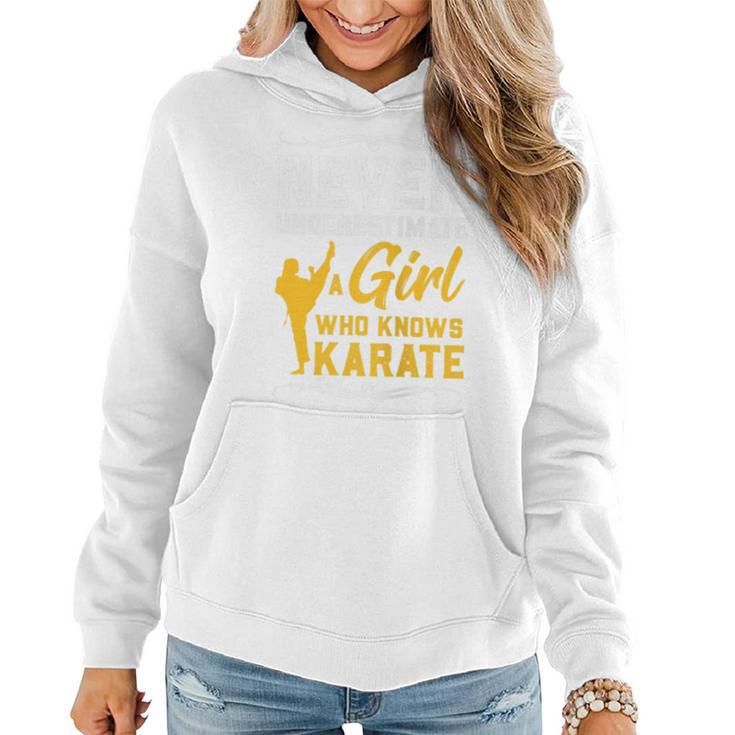 Karate Never Underestimate A Girl Karate Women Hoodie