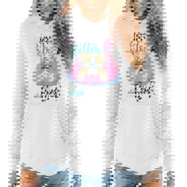 Life Is Better At The Beach Summer Vacation Corgi Women Hoodie