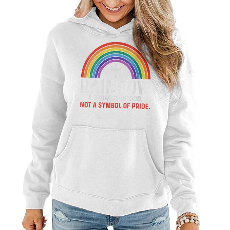 Rainbow A Promise Of God Not A Symbol Of Pride Gift For Womens Pride Month Funny Designs Funny Gifts Women Hoodie
